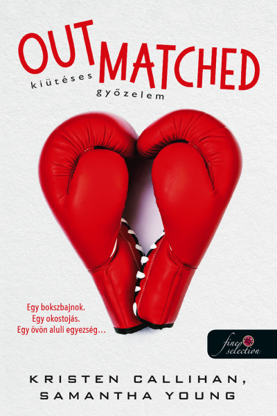 Samantha Young-Kristen Callihan - Outmatched - Kiütéses győzelem