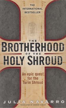 Julia Navarro - The Brotherhood of the Holy Shroud [antikvár]