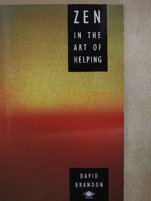 David Brandon - Zen in the Art of Helping [antikvár]
