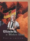 Maria Leitner - Elisabeth, a Hitler-lány [antikvár]