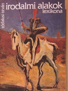 Tótfalusi István - Irodalmi alakok lexikona [antikvár]