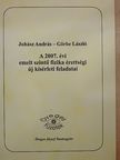 Görbe László - A 2007. évi emelt szintű fizika érettségi új kísérleti feladatai [antikvár]