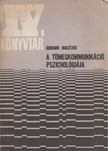 Maletzke, Gerhard - A tömegkommunikáció pszichológiája [antikvár]