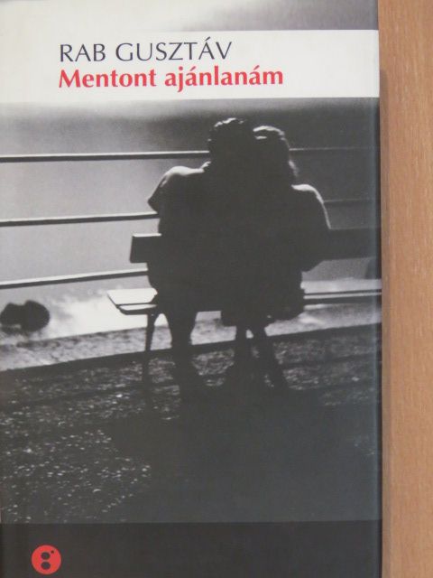 Rab Gusztáv - Mentont ajánlanám [antikvár]