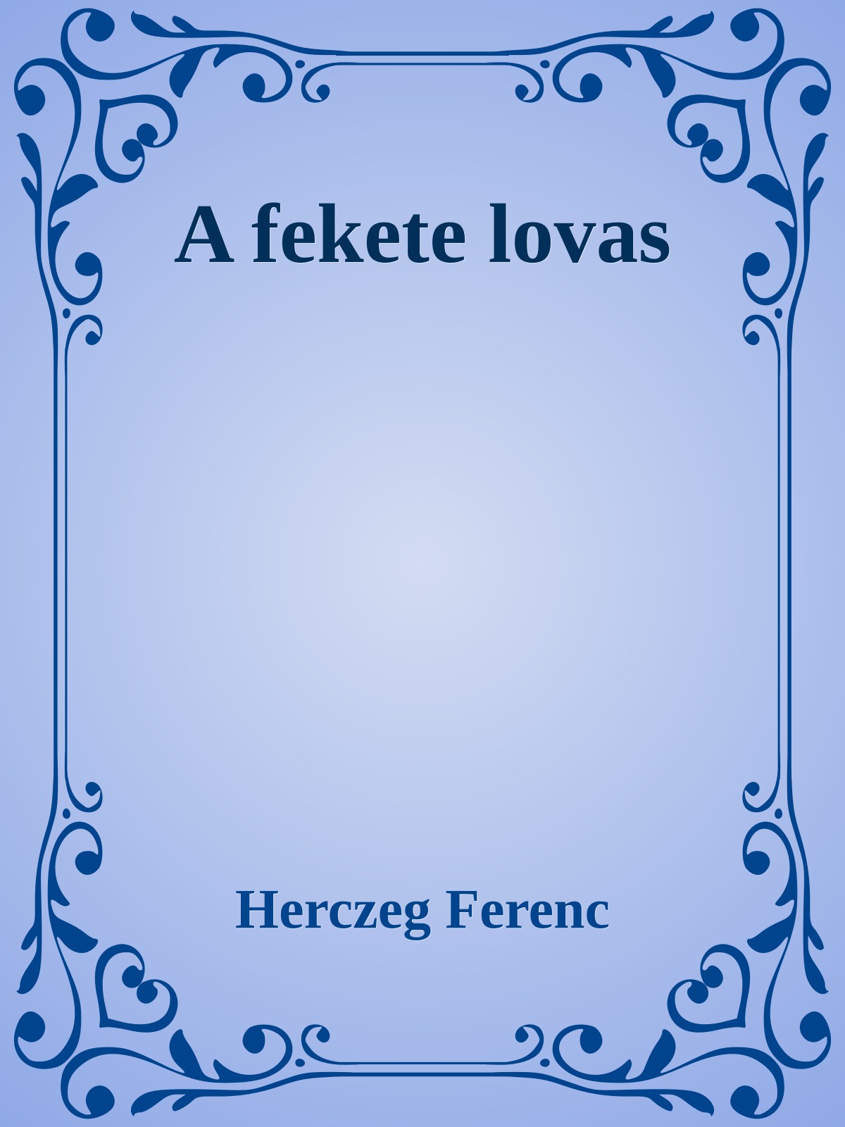 Herczeg Ferenc - A fekete lovas [eKönyv: epub, mobi]
