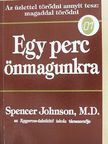 Spencer Johnson - Egy perc önmagunkra [antikvár]