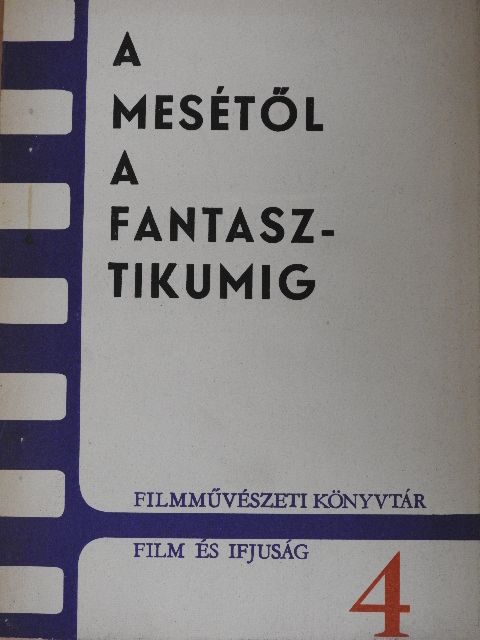 Elek Judit - A mesétől a fantasztikumig [antikvár]