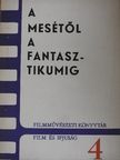 Elek Judit - A mesétől a fantasztikumig [antikvár]