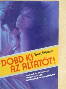 Ernst Stürmer - Dobd ki az altatót! [antikvár]