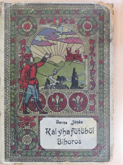 Barna Jónás - Kályhafütőből biboros (rossz állapotú) [antikvár]