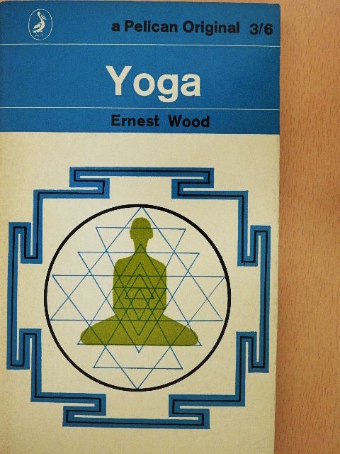 Ernest Wood - Yoga [antikvár]