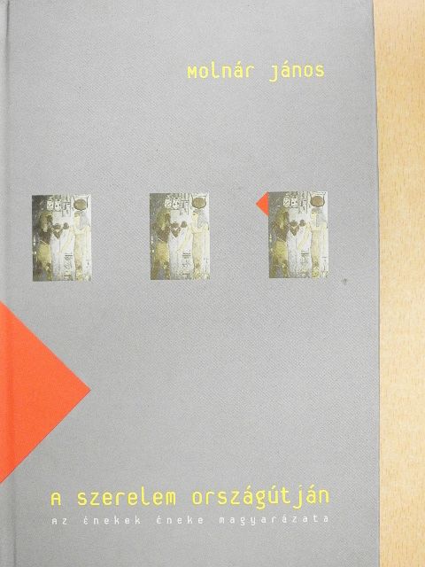 Molnár János - A szerelem országútján [antikvár]