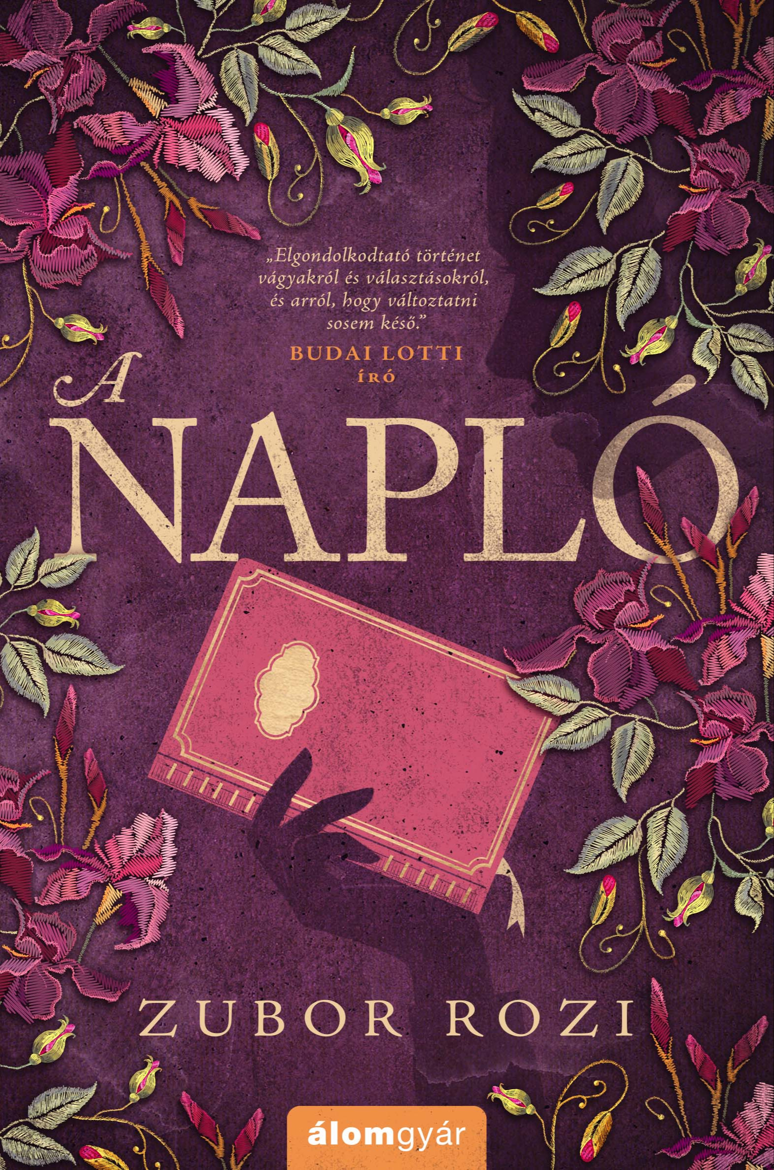 Zubor Rozi - A napló [eKönyv: epub, mobi]