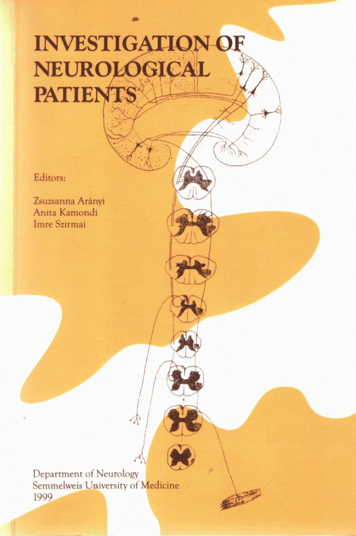 Arányi Zsuzsanna, Kamondi Anita, Szirmai Imre - Investigation of Neurological Patients (dedikált) [antikvár]
