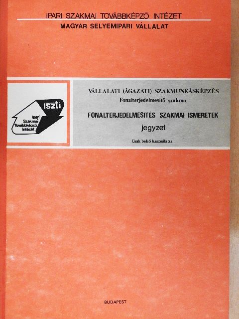 Palotás Lajos - Fonalterjedelmesítés szakmai ismeretek jegyzet [antikvár]