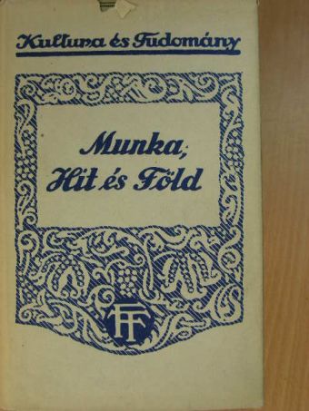 Henry George - Munka, hit és föld [antikvár]