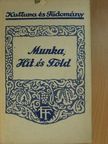 Henry George - Munka, hit és föld [antikvár]