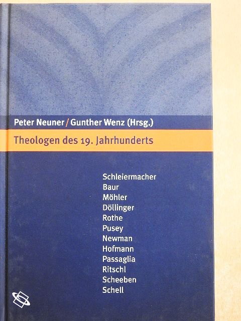 Gunther Wenz - Theologen des 19. Jahrhunderts [antikvár]