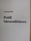 Csepregi Béla - Petőfi Sárszentlőrincen [antikvár]