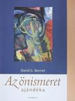 David G. Benner - Az önismeret ajándéka [antikvár]