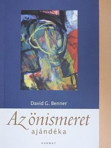 David G. Benner - Az önismeret ajándéka [antikvár]