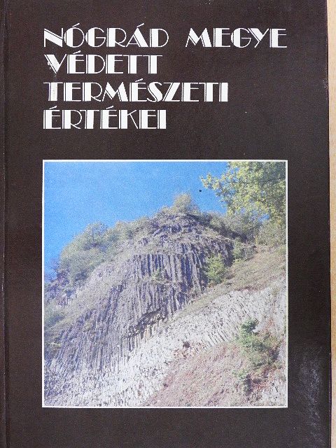 Kollár József - Nógrád megye védett természeti értékei [antikvár]