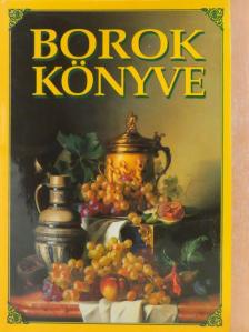 Dr. Csizmadia D. József - Borok könyve [antikvár]