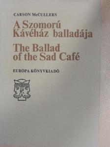 Carson McCullers - A Szomorú Kávéház Balladája [antikvár]