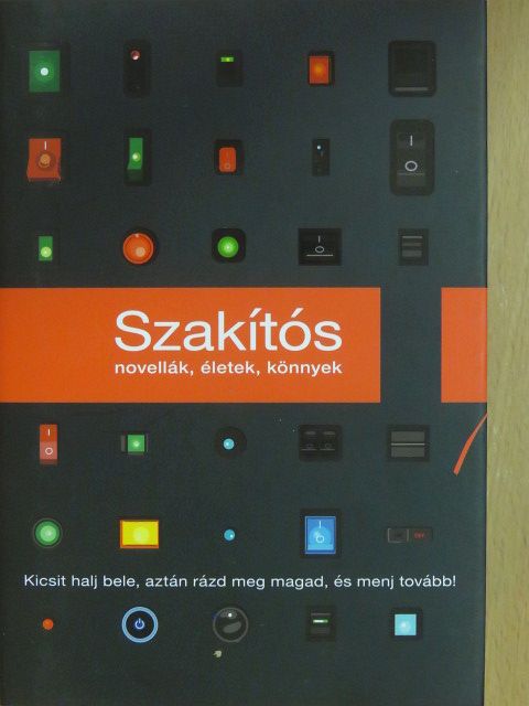 Almási Kitti - Szakítós novellák, életek, könnyek [antikvár]