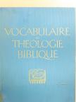 Vocabulaire de Théologie Biblique [antikvár]