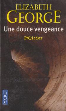 Elizabeth George - Une douce vengeance [antikvár]