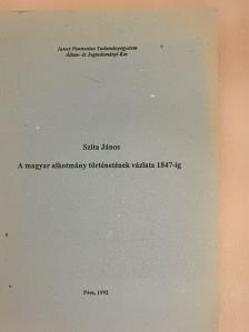 Szita János - A magyar alkotmány történetének vázlata 1847-ig [antikvár]