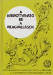 Dr. Bajusz Ferenc - A keresztyénség és a világvallások [antikvár]