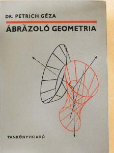 Dr. Petrich Géza - Ábrázoló geometria [antikvár]