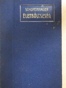 Arthur Schopenhauer - Életbölcseség [antikvár]