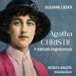 Susanne Lieder - Agatha Christie - A rejtélyek nagyasszonya [eHangoskönyv]