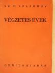 Sz. D. Szazónov - Végzetes évek [antikvár]