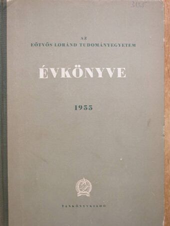 Ágoston György - Az Eötvös Loránd Tudományegyetem Évkönyve 1955 [antikvár]