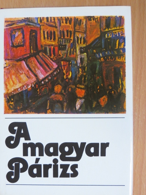 Ady Endre - A magyar Párizs [antikvár]