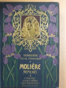 Moliére - Moliére remekei I. (töredék) [antikvár]