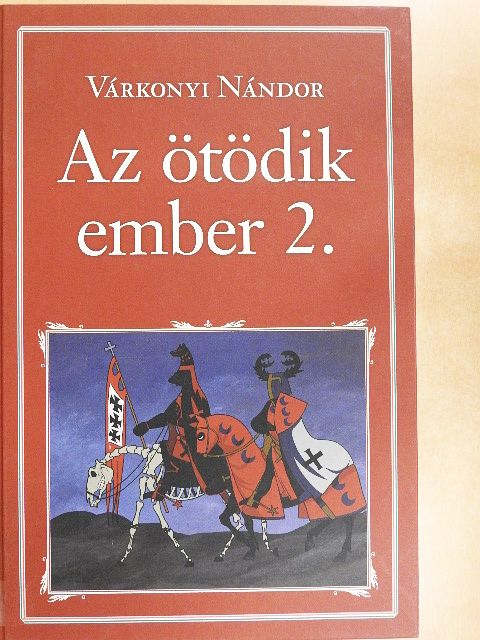 Várkonyi Nándor - Az ötödik ember 2. [antikvár]