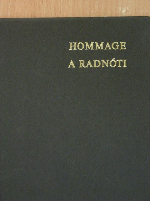 Radnóti Miklós - Hommage a Radnóti [antikvár]