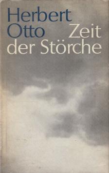 Herbert Otto - Zeit der Störche [antikvár]