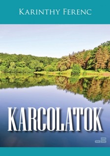 Karinthy Ferenc - Karcolatok [eKönyv: epub, mobi]
