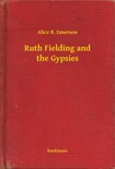 Emerson Alice B. - Ruth Fielding and the Gypsies [eKönyv: epub, mobi]
