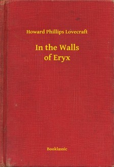 Howard Phillips Lovecraft - In the Walls of Eryx [eKönyv: epub, mobi]