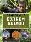Bear Grylls - Extrém bolygó - Fedezd fel a Föld legextrémebb helyeit!