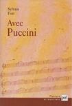 Sylvain Fort - Avec Puccini [antikvár]