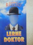 Maurice Renard - Lerne doktor [antikvár]