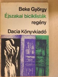 Beke György - Éjszakai biciklisták [antikvár]
